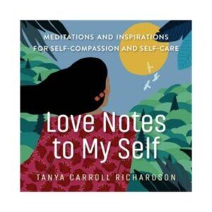 "Love Notes to My Self" Inspirational Paperback Book by Tanya Carroll Richardson